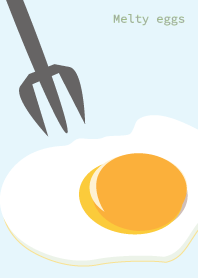 Melty eggs -fried egg-