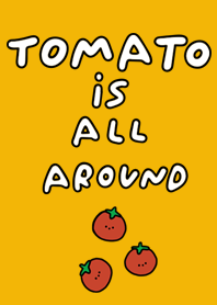 Tomato is all around