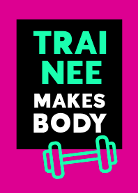 TRAINEE MAKES BODY THEME 3