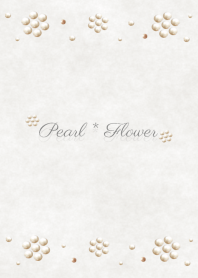 Pearl*flowers