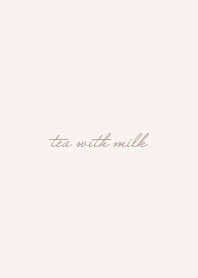 tea with milk theme