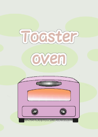 Theme of the toaster oven(2nd)