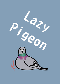 lazy pigeon on the road(summer blue)