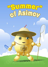 "Summer" of Asimov
