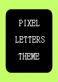 PIXEL LETTERS THEME[BLACK]j-YELLOW GREEN