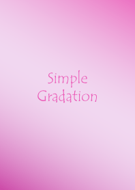 Simple Gradation -Shiny Pink-