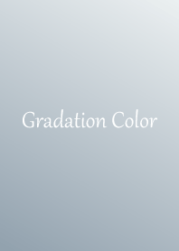 Gradation Color *Gray 2*
