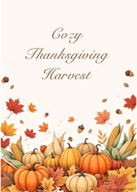 Cozy Thanksgiving Harvest - Autumn