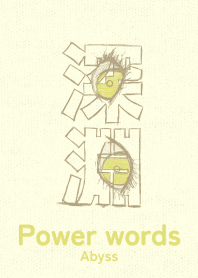 Power words Abyss mustard