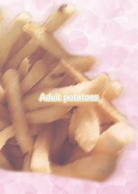Adult potatoes