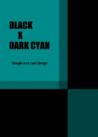 BLACK X DARK CYAN