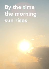 The rising sun
