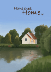 Home sweet home.