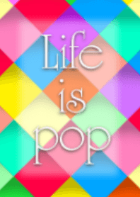 Life is pop - colorful block check