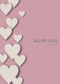 ALL MY LOVE - DUSKY BROWN HEART 16