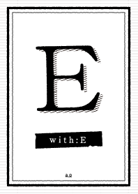 ヒカリ ト カゲ：with E