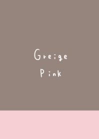 Cute Greige and pink.