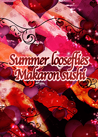 Summer looseflies Makaron sushi