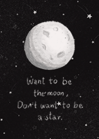 Want to be a moon, not a star. | Black – LINE theme | LINE STORE