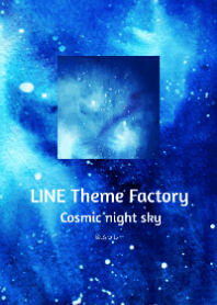<LINE Theme Factory> Cosmic night sky