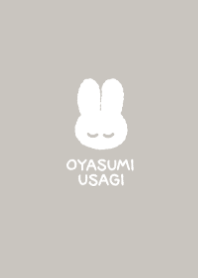 OYASUMI USAGI  #greige