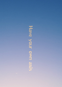 自分軸をしっかりと持つこと