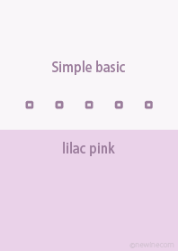 Simple basic ライラック ピンク