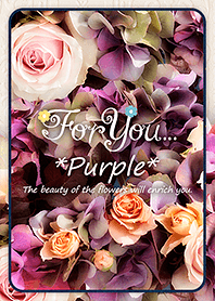For You... *Purple*