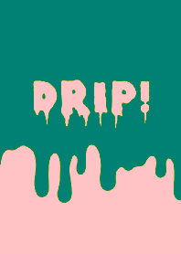 DRIP! 62