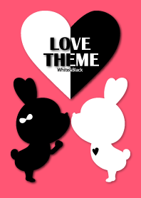 LOVE THEME Black&White.