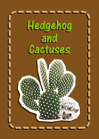 Hedgehog and Cactuses