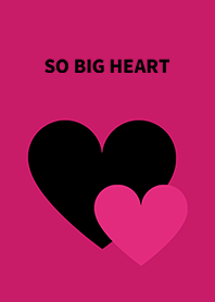 SO BIG HEART