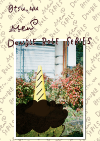 DOUBLE ROLE SERIES #16.