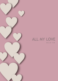ALL MY LOVE-DUSKY BROWN HEART 30