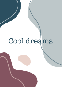 Cool dreams