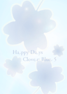 Happy Days Clover Blue Vol.5