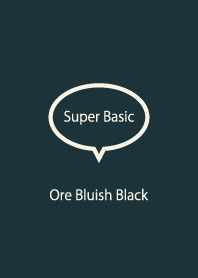 Super basic Ore Bluish Black