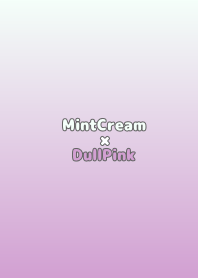 MintCream×DullPink.TKC