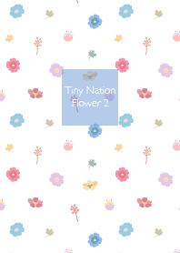 Tiny Nation - Flower 2