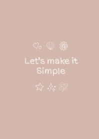 Lets make it simple