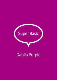 Super Basic Dahlia Purple