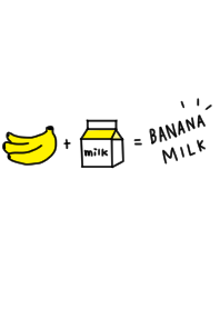Banana milk..