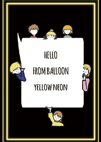 Neon yellow / hello from balloon