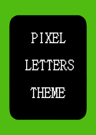 PIXEL LETTERS THEME[BLACK]-GREEN-WHITE