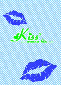 Kiss 2 -wanna kiss- Blue