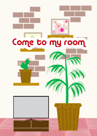 มาที่ห้องของฉัน