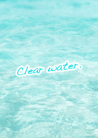 Clear water