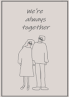 We're always together /gray