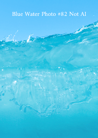 Blue Water Photo #82 Not AI