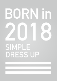 Born in 2018/Simple dress-up